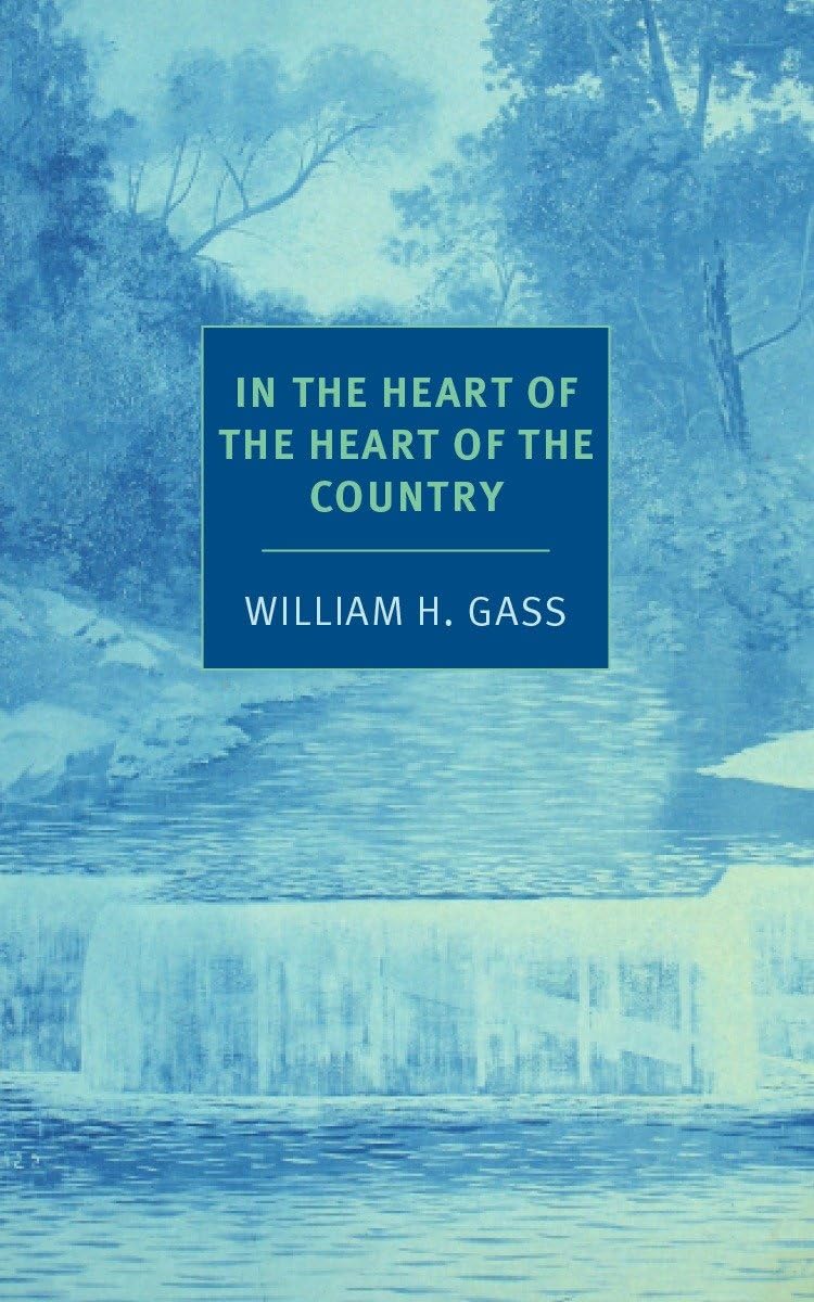 In the Heart of the Heart of the Country: And Other Stories (New York Review Books Classics) (Nyrb Classics)