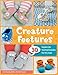 Creature Feetures: 30 Crochet Patterns for Baby Booties by Kristi Simpson