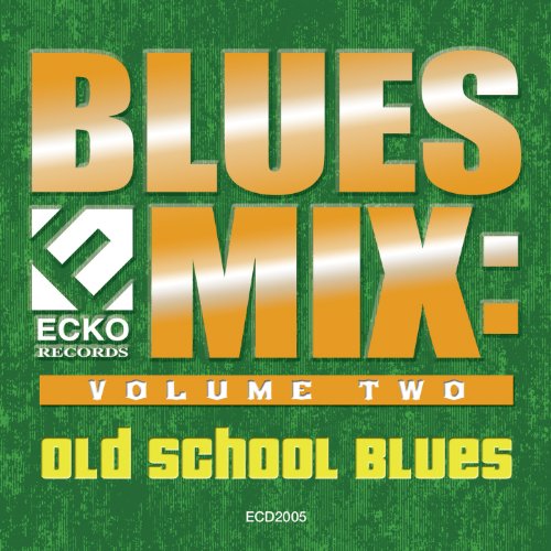 Blues Mix Vol. 2 Old School Blues by Various on Amazon Music