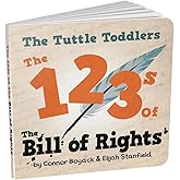 The Tuttle Toddlers 123s of the Bill of Rights [Board book] Connor Boyack
