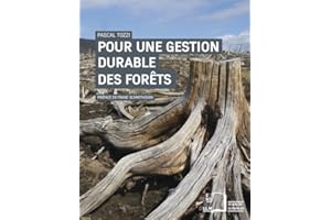 Pour une gestion durable des forêts: Des intentions aux actes (Sciences durables) (French Edition)