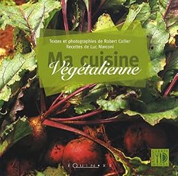 Ma cuisine végétalienne