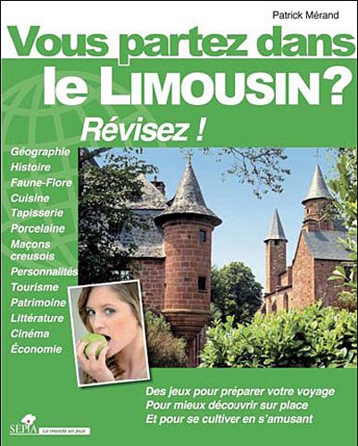 Vous partez dans le Limousin ?