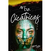 Ave Eva: Cicatrices (Spanish Edition)