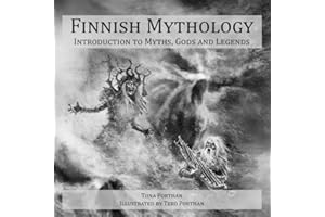 Finnish Mythology: Introduction to Myths, Gods and Legends