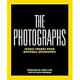 National Geographic The Photographs: Iconic Images from National Geographic