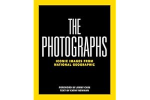 National Geographic The Photographs: Iconic Images from National Geographic