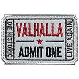SpaceAuto Ticket to Valhalla Admit One Die Historic Live Again 3D Embroidered Tactical Morale Badge Hook & Loop Patch 2.99