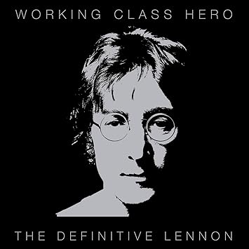 working class hero – the definitive lennon