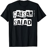 Caesar Salad T-Shirt