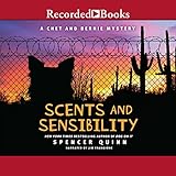 Scents and Sensibility: A Chet and Bernie Mystery