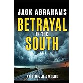 Betrayal in the South: A Legal Thriller