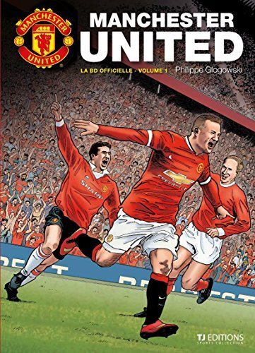 Manchester United: Tales from History - The Official Graphic Novel, Volume 1 by Philippe Glogowski (2014-12-18)