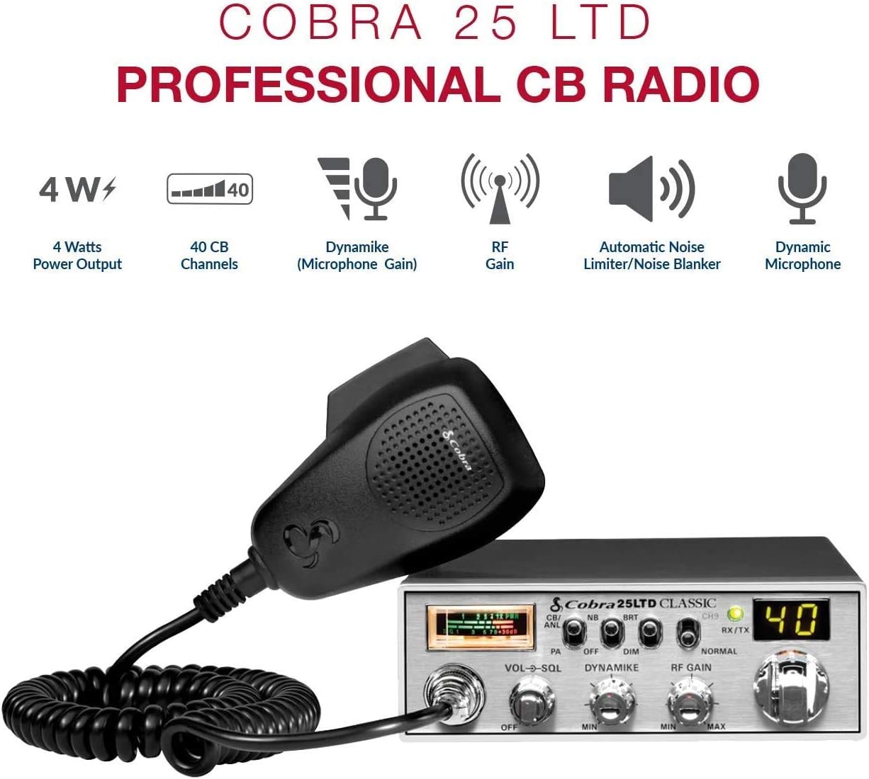 Cobra 25LTD Professional CB Radio - Emergency Radio, Travel Essentials, Instant Channel 9, 4 Watt Output, Full 40 Channels, 9 Foot Cord, 4 Pin Connector: Car Electronics