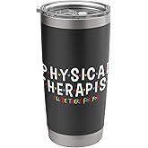 Physical Therapy - Physical Therapist PT Physiotherapy Stainless Steel Insulated Tumbler