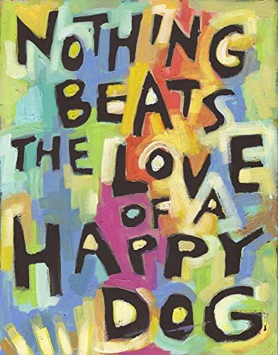Nothing beats the love of a HaPPy dog - Dog, Puppy, Breeder Poster