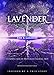 Lavender - An Entwined Adventure In Science & Spirit by Judy  B. Gardiner