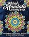 Floral Mandala Coloring Book: World's Most Beautiful Floral Mandalas for Stress Relief and Relaxation by Coloring Book Cafe