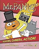 Mr. Pants: Slacks, Camera, Action!
