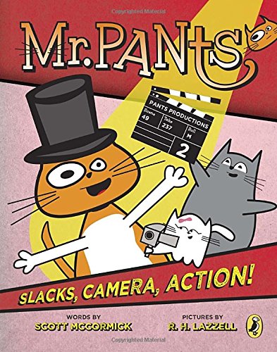 Mr. Pants: Slacks, Camera, Action!