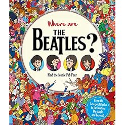 Where Are the Beatles?: Find the Iconic Fab Four - Les Beatles, Paul McCartney, John Lennon, RIngo Starr, George Harrison