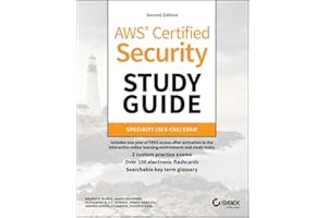 AWS Certified Security Study Guide: Specialty (SCS-C02) Exam (Sybex Study Guide)