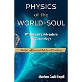 Physics of the World-Soul: Alfred North Whitehead's Adventure in Cosmology