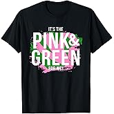 A It's The Pink and Green for Me Sorority T-Shirt