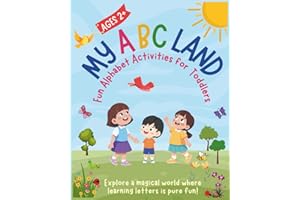 My ABC Land: Fun Alphabet Activities for Toddlers (Ages 2+) — Early Learning, Coloring, Tracing, Matching & Simple Crafts for