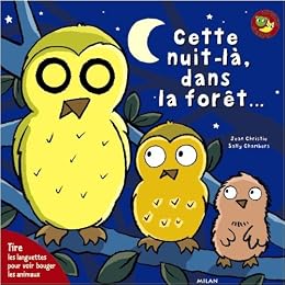 Cette nuit-là, dans la forêt