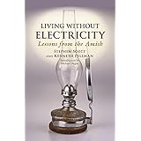 Living Without Electricity: Lessons from the Amish