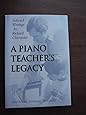 A Piano Teacher's Legacy (Selected Writings by Richard Chronister)