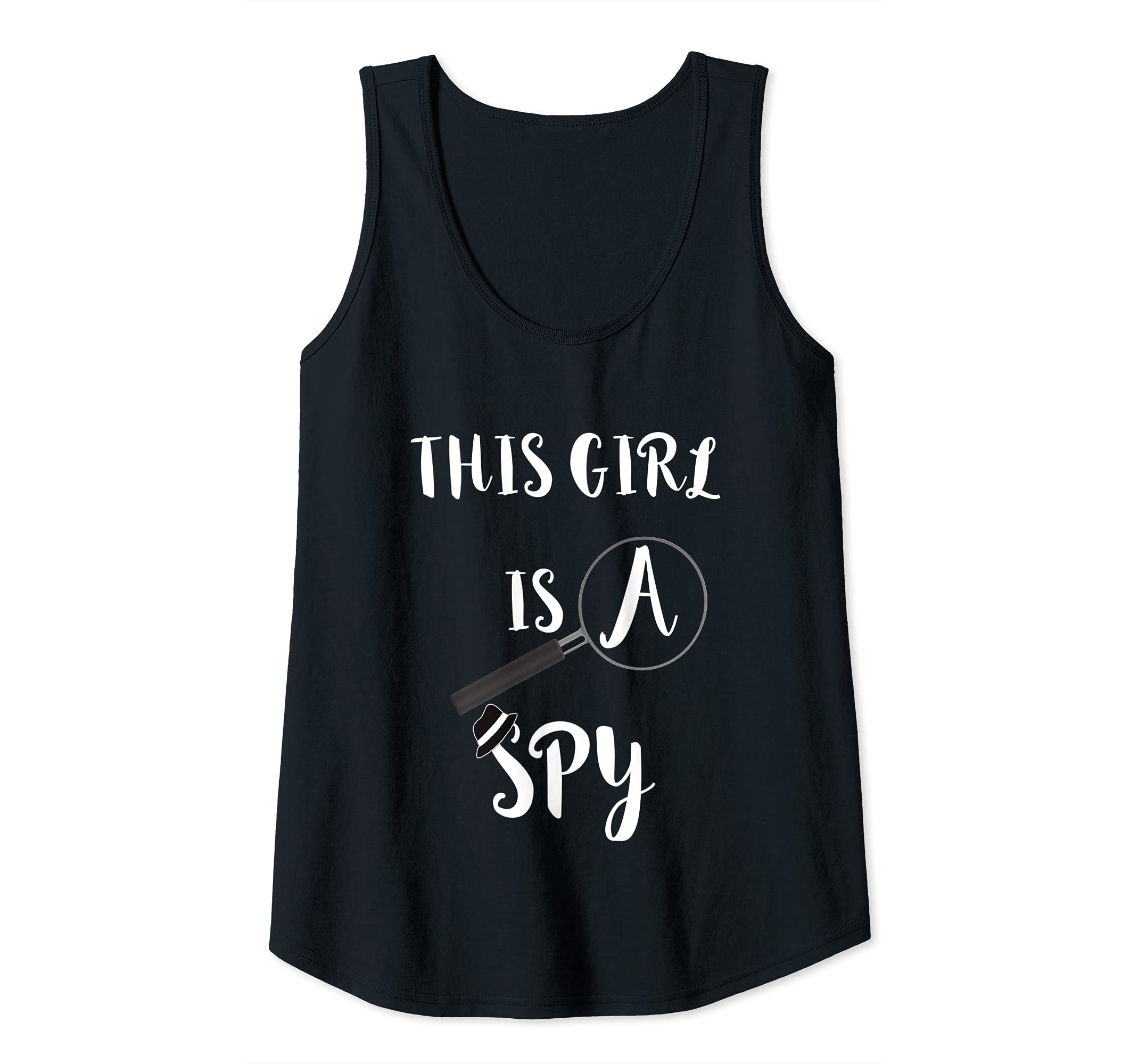Womens This Girl Is A Spy Detective Espionage True Crime Spying Tank Top
