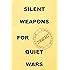 Silent Weapons for Quiet Wars: Cody Goodfellow, John Skipp, Jeremy ...