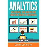 Analytics: Data Science, Data Analysis and Predictive Analytics for Business