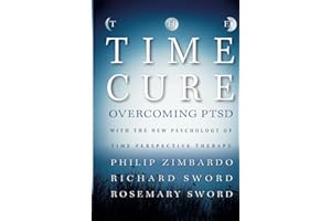 The Time Cure: Overcoming PTSD with the New Psychology of Time Perspective Therapy