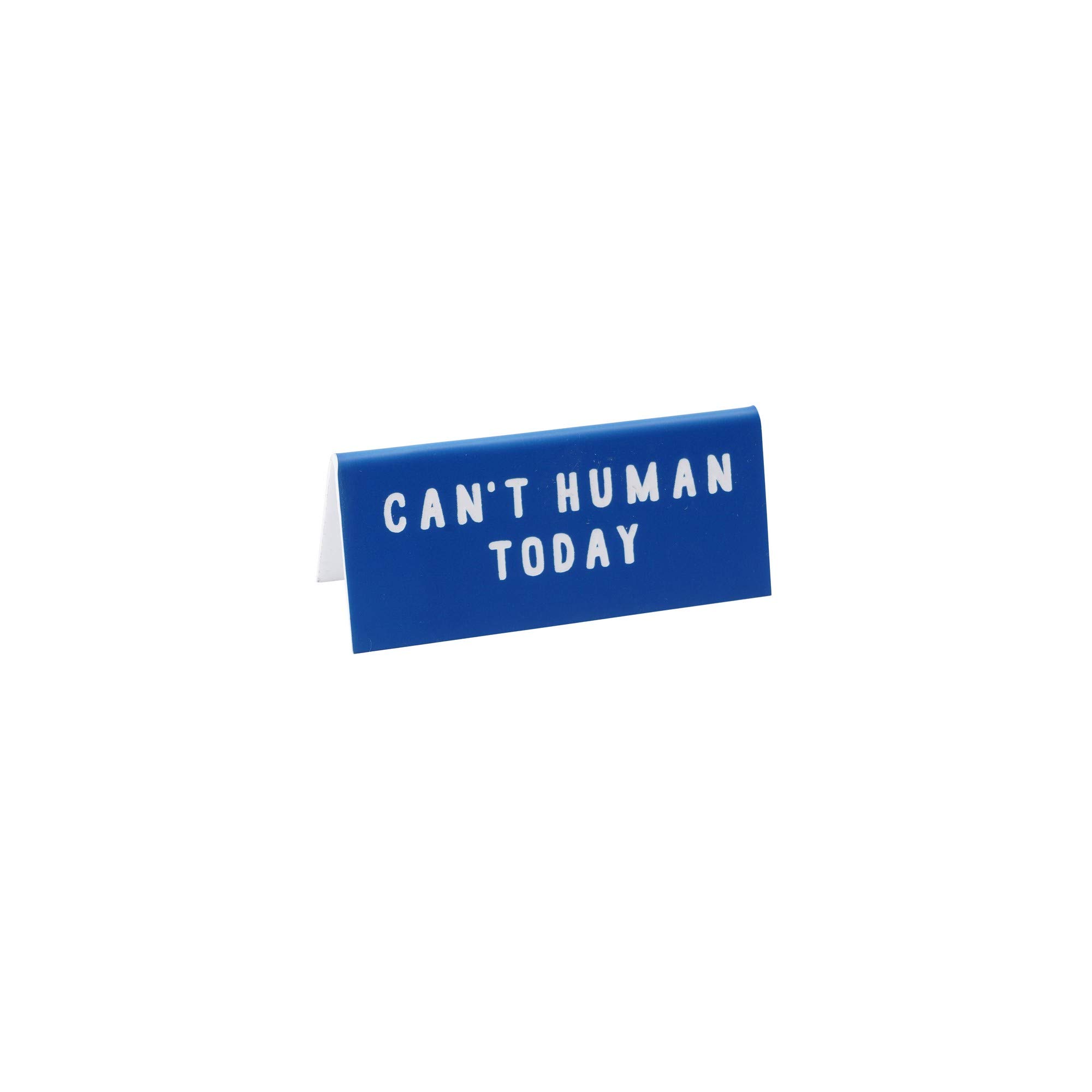 CGB Giftware Can't Human Today' Desk Sign | Office | Desk | For Him & Her | From Collection 'My Thoughts Exactly' | GB04018