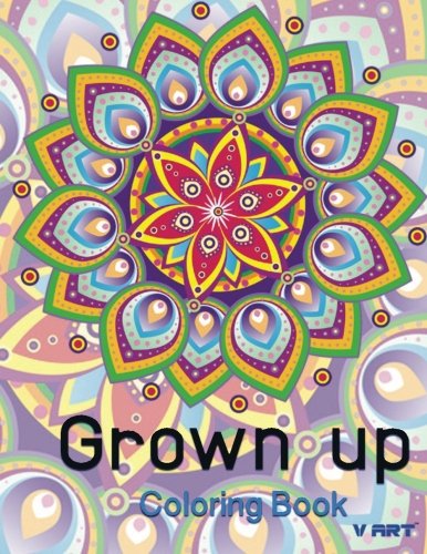 Grown Up Coloring Book 9: Coloring Books for Grownups : Stress Relieving Patterns (Volume 9) Grown Up Coloring Book 9: Coloring Books for Grownups : Stress Relieving Patterns (Volume 9)