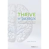 Thrive by Design: The Neuroscience That Drives High-Performance Cultures