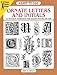 Ready-to-Use Ornate Letters and Initials: 813 Different Copyright-Free Designs Printed One Side (Dover Clip Art Ready-to-Use)