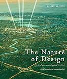 The Nature of Design: Principles, Processes, and the Purview of the Architect by M. Scott Lockard