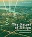 The Nature of Design: Principles, Processes, and the Purview of the Architect by M. Scott Lockard