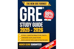 GRE Study Guide: The Most Complete Guide to Passing the Exam on Your First Try with the Highest Score | Includes 9 Full Exam 