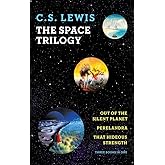 The Space Trilogy (Out of the Silent Planet, Perelandra, That Hideous Strength) by C.S. Lewis (2011) Paperback
