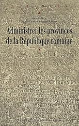 Administrer les provinces de la République romaine