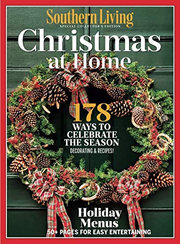 SOUTHERN LIVING Christmas at Home: 178 Ways to Celebrate The Season by Southern Living - 2018-10-5 SIP
