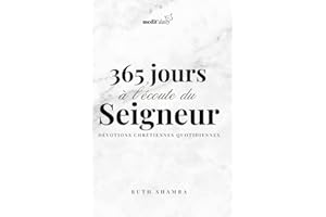 365 JOURS | À L’ÉCOUTE DU SEIGNEUR: Dévotions Chrétiennes Quotidiennes