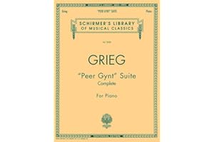 "Peer Gynt" Suite (Complete): Schirmer Library of Classics Volume 2008 Piano Solo