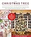 The Christmas Tree Book: The Step-by-Step Guide to Buying and Decorating Your Tree with Lighting, Ornaments, Ribbons, and More! by Cassie Kitzmiller