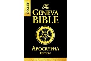 Apocrypha The Geneva Bible 1599 large Print:The Complete Texts Rejected from the 1599 Edition of the Geneva Bible